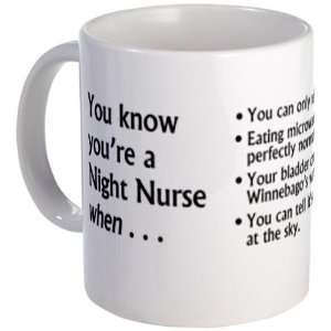  You Know Youre a Night Nurse Nurse Mug by  