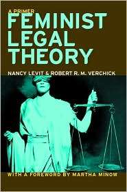 Feminist Legal Theory A Primer, (0814751997), Nancy Levit, Textbooks 