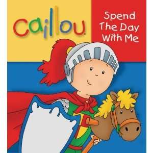  Caillou Spend the Day With Me: Toys & Games