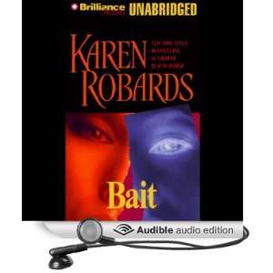    Bait (Audible Audio Edition) Karen Robards, Joyce Bean Books