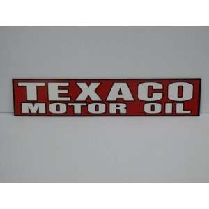  TEXACO MOTOR OIL GAS PUMP SIGN 3.75X18.5 Everything 