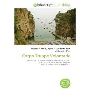  Corpo Truppe Volontarie (9786132848062): Books