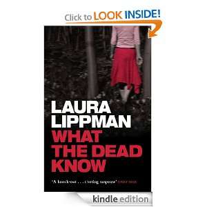 What the Dead Know Laura Lippman  Kindle Store