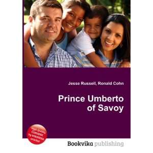  Prince Umberto of Savoy Ronald Cohn Jesse Russell Books