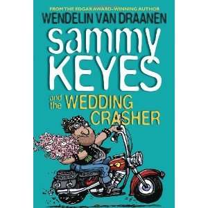   Keyes and the Wedding Crasher [Paperback]: Wendelin Van Draanen: Books