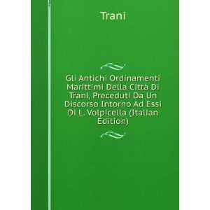   Intorno Ad Essi Di L. Volpicella (Italian Edition) Trani Books