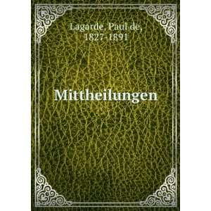  Mittheilungen Paul de, 1827 1891 Lagarde Books