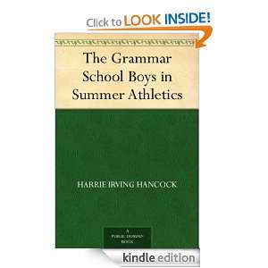  The Grammar School Boys in Summer Athletics eBook Harrie 