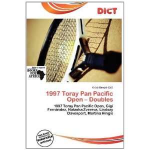  1997 Toray Pan Pacific Open   Doubles (9786139533381 