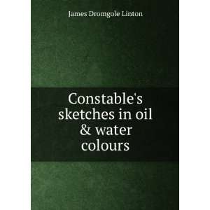   sketches in oil & water colours James Dromgole Linton Books