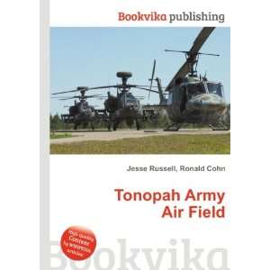  Tonopah Army Air Field Ronald Cohn Jesse Russell Books