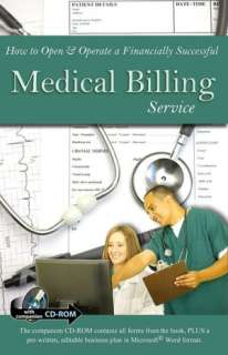   Financially Successful Medical Billing Service With Companion CD ROM