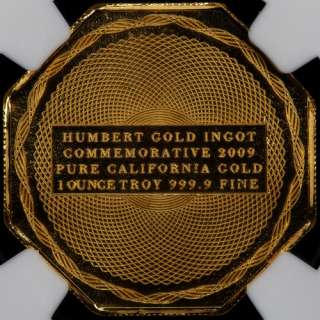2009 HUMBERT COMEMMORATIVE 1 OZ .9999 CALIFORNIA GOLD ~ NGC GEM PROOF 