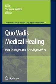 Quo Vadis Medical Healing Past Concepts and New Approaches 