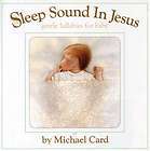 Sleep Sound in Jesus by Michael Card (CD, Feb 2003,  017627117929 