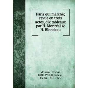   Blondeau HÃ©ctor, 1840 1910,Blondeau, Henri, 1841 1925 MonrÃ©al