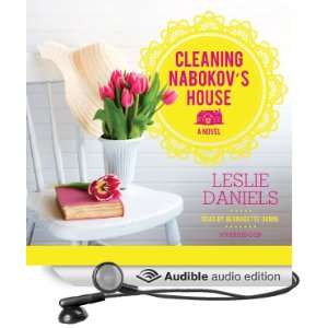 Cleaning Nabokovs House A Novel (Audible Audio Edition 