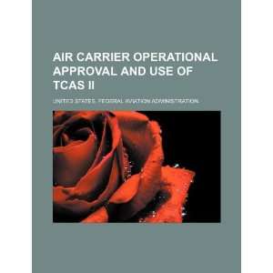  Air carrier operational approval and use of TCAS II 