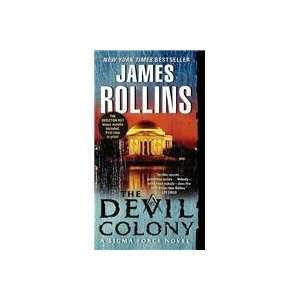  The Devil Colony A Sigma Force Novel (9780061785658 
