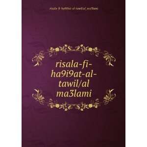    al tawil/al ma3lami risala fi ha9i9at al tawil/al_ma3lami Books