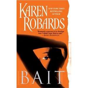  Bait [Mass Market Paperback] Karen Robards Books
