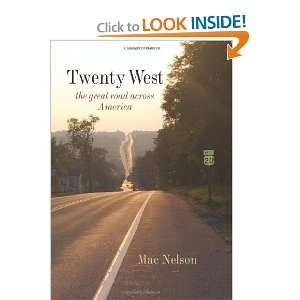   West The Great Road Across America [Hardcover] Mac Nelson Books