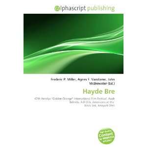  Hayde Bre (9786134206327) Frederic P. Miller, Agnes F 