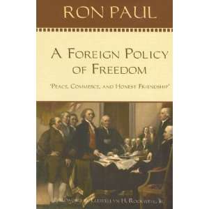    Peace, Commerce, and Honest Friendship [Paperback] Ron Paul Books