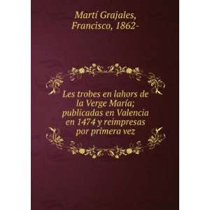   por primera vez: Francisco, 1862  MartÃ­ Grajales:  Books