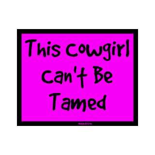  This Cowgirl Cant Be Tamed Bumper Sticker Automotive