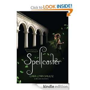 Spellcaster (A Spellbound Novel   2 of 2) Cara Lynn Shultz  
