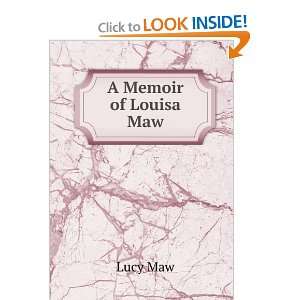 Memoir of Louisa Maw Lucy Maw  Books