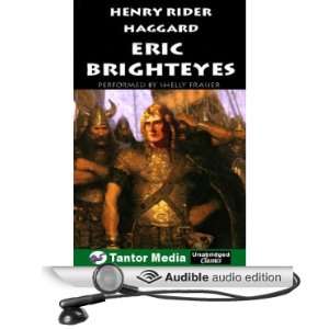  Eric Brighteyes (Audible Audio Edition): Henry Rider 