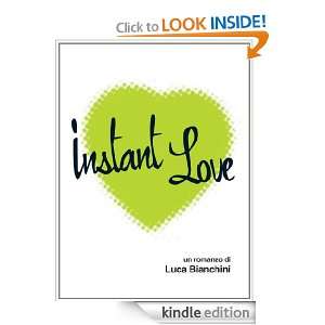 Instant Love (Oscar bestsellers) (Italian Edition) Luca Bianchini 