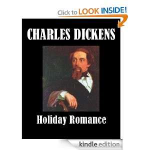 Holiday Romance: Charles Dickens:  Kindle Store