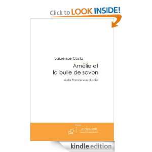 Amélie et la bulle de savon (French Edition) Laurence Costa  