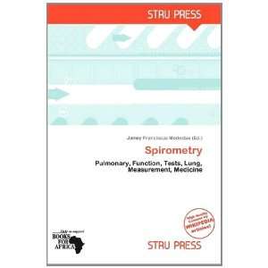    Spirometry (9786137815366) Jamey Franciscus Modestus Books