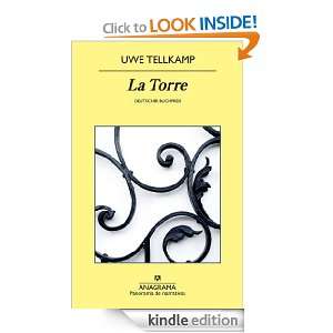 La Torre (Spanish Edition): Uwe Tellkamp:  Kindle Store