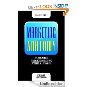 Marketing anatomy (ED ORGANISATION) (French Edition) Nicolas Riou 