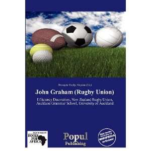  John Graham (Rugby Union) (9786138525189) Dewayne Rocky 