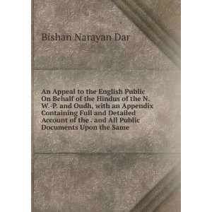   . and All Public Documents Upon the Same Bishan Narayan Dar Books