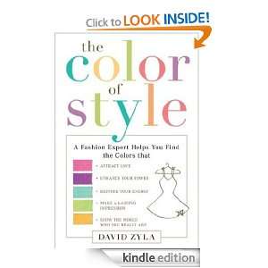 Color Your Style: How to Wear Your True Colors: David Zyla:  