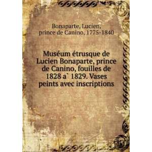  MuseÌum eÌtrusque de Lucien Bonaparte, prince de Canino 