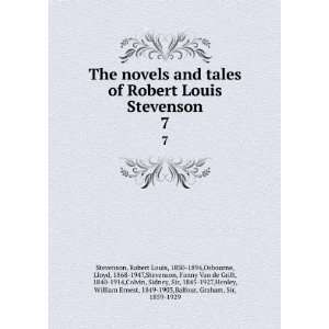  tales of Robert Louis Stevenson. 7 Robert Louis, 1850 1894,Osbourne 