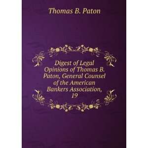  of the American Bankers Association, 19: Thomas B. Paton: Books