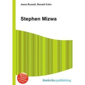  Stephen Mizwa: Ronald Cohn Jesse Russell: Books