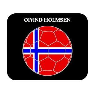  Oivind Holmsen (Norway) Soccer Mouse Pad 