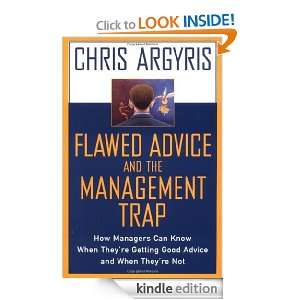   Good Advice and When Theyre Not Chris Argyris  Kindle