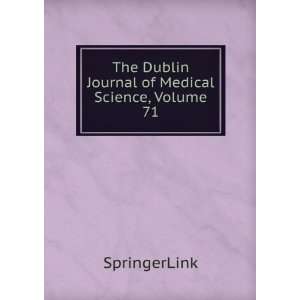   The Dublin Journal of Medical Science, Volume 71: SpringerLink: Books