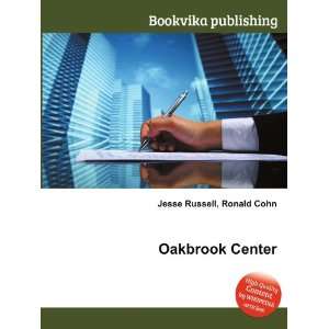  Oakbrook Center Ronald Cohn Jesse Russell Books